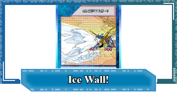 Ice Wall! - Rating & Effect | Digimon UP - GameWith