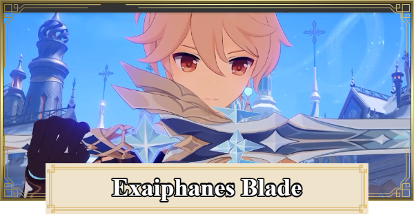 Genshin Impact | Exaiphanes Blade -  How To Get & Best Characters - GameWith