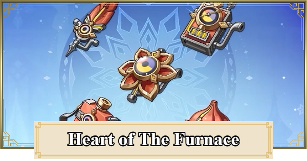 Genshin Impact | Heart Of The Furnace Set Best Characters & Artifact Guide - GameWith