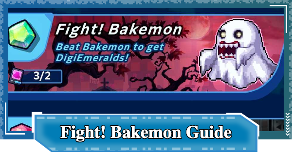 Fight! Bakemon Dungeon Guide | Digimon UP - GameWith