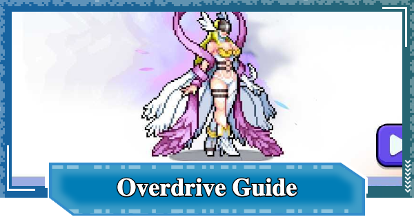 Overdrive Guide - How to Unlock & Get | Digimon UP - GameWith