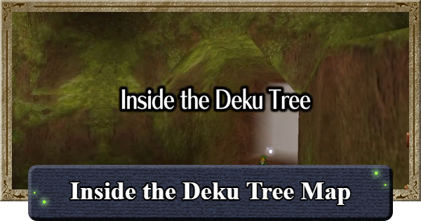 Ocarina of Time | Inside the Deku Tree Map Guide | The Legend of Zelda - GameWith