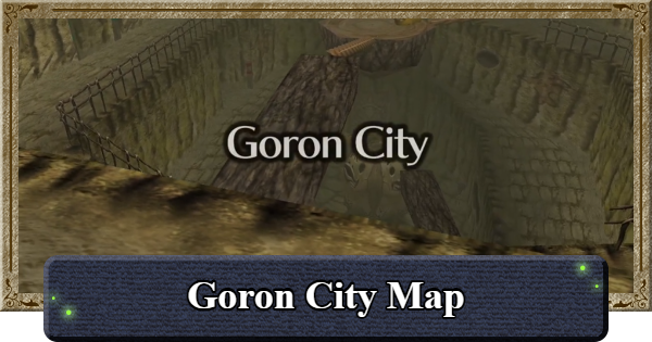 Ocarina of Time | Goron City Map Guide | The Legend of Zelda - GameWith