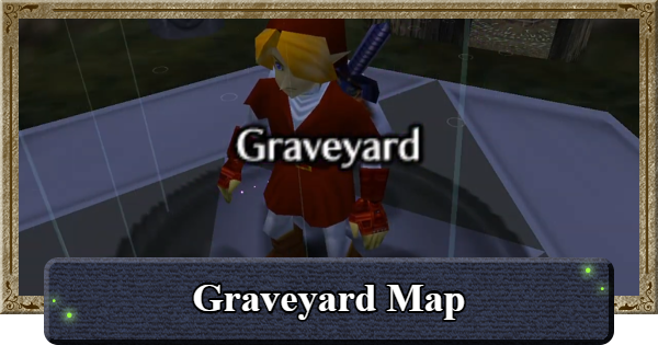 Ocarina of Time | Graveyard Map Guide | The Legend of Zelda - GameWith