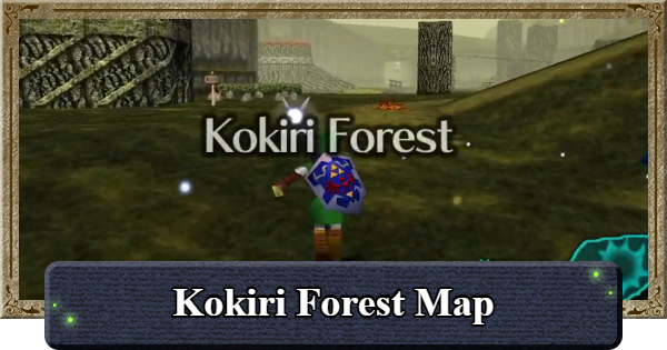 Ocarina of Time | Kokiri Forest Map Guide | The Legend of Zelda - GameWith
