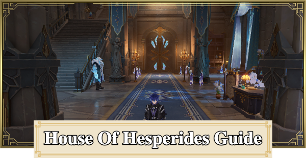 Genshin Impact | House Of Hesperides To Do, Map, & Gimmicks - GameWith