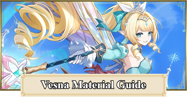 Genshin Impact | Material & Farming Guide for Vesna - GameWith
