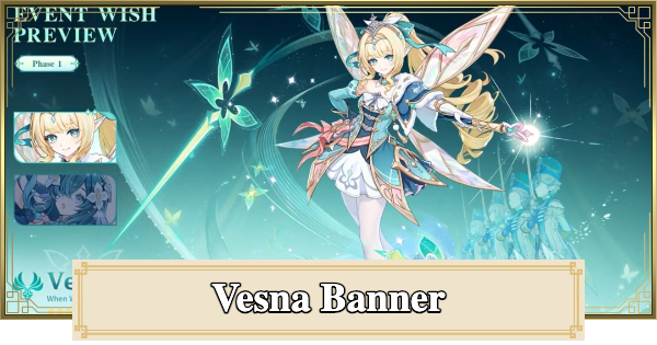 Genshin Impact | Gacha Banner for Vesna - Should You Pull & Release Date - GameWith