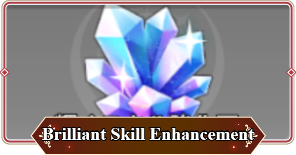 Seven Knights Rebirth | Brilliant Skill Enhancement Stones - How to Get and Use - GameWith