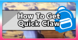 Quick Claw - How To Get & Location