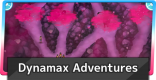 Dynamax Adventures Guide - Rewards & Legendary Pokemon