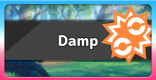 Damp - Ability Effect & How To Get