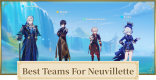 Best Teams For Neuvillette