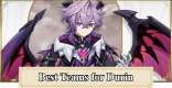 Best Teams for Durin
