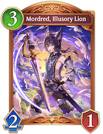 Mordred, Illusory Lion