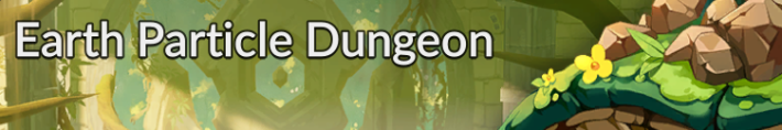 Earth Particle Dungeon