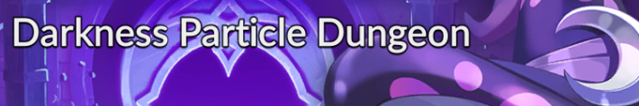 Dark Particle Dungeon